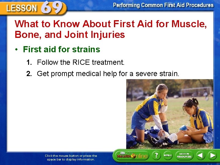 What to Know About First Aid for Muscle, Bone, and Joint Injuries • First