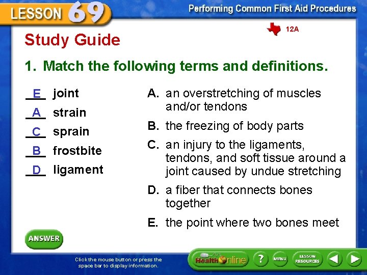 12 A Study Guide 1. Match the following terms and definitions. ___ joint E