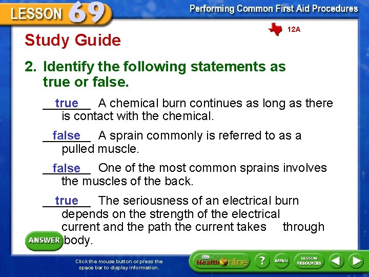 Study Guide 12 A 2. Identify the following statements as true or false. _______
