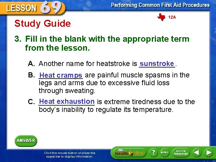 Study Guide 12 A 3. Fill in the blank with the appropriate term from