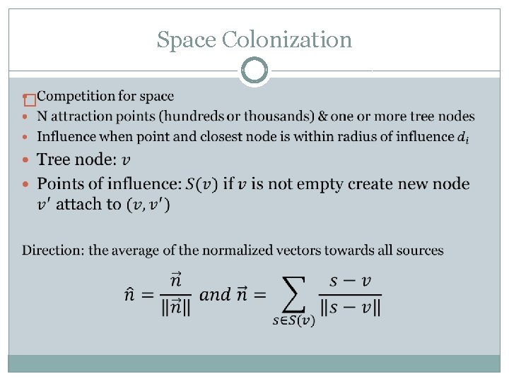 Space Colonization � 
