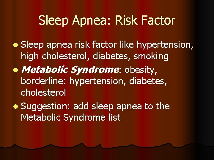 Sleep Apnea: Risk Factor l Sleep apnea risk factor like hypertension, high cholesterol, diabetes,