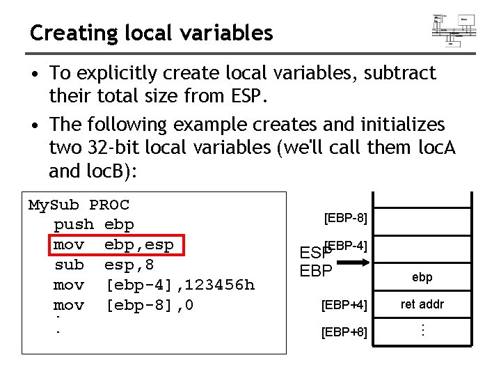 Creating local variables • To explicitly create local variables, subtract their total size from