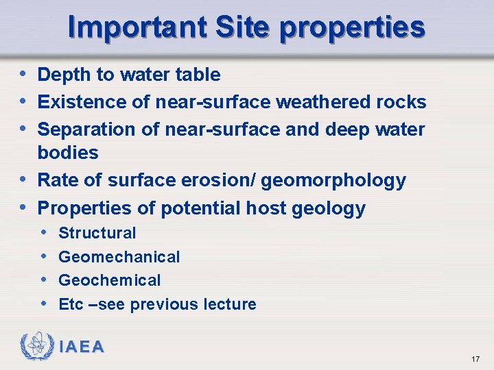 Important Site properties • Depth to water table • Existence of near-surface weathered rocks