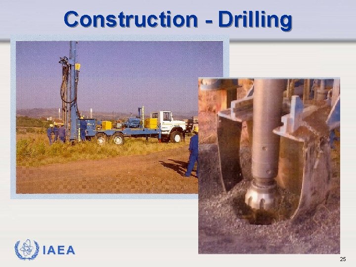 Construction - Drilling IAEA 25 