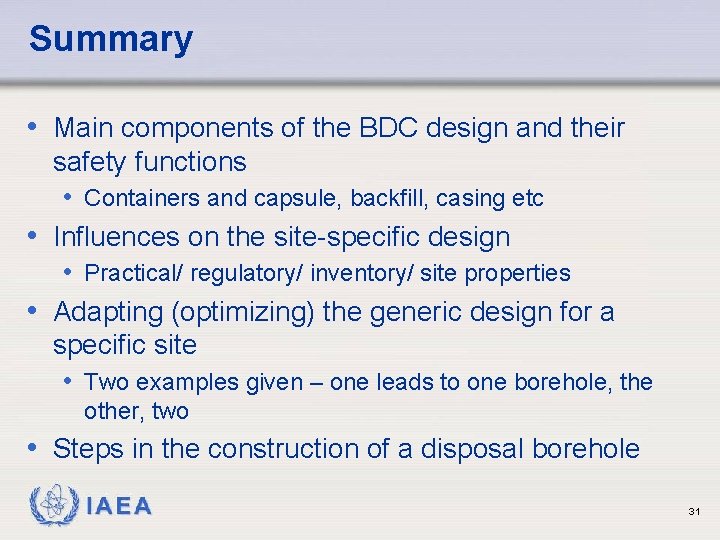 Summary • Main components of the BDC design and their safety functions • Containers
