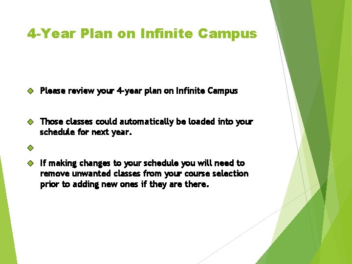 4 -Year Plan on Infinite Campus Please review your 4 -year plan on Infinite