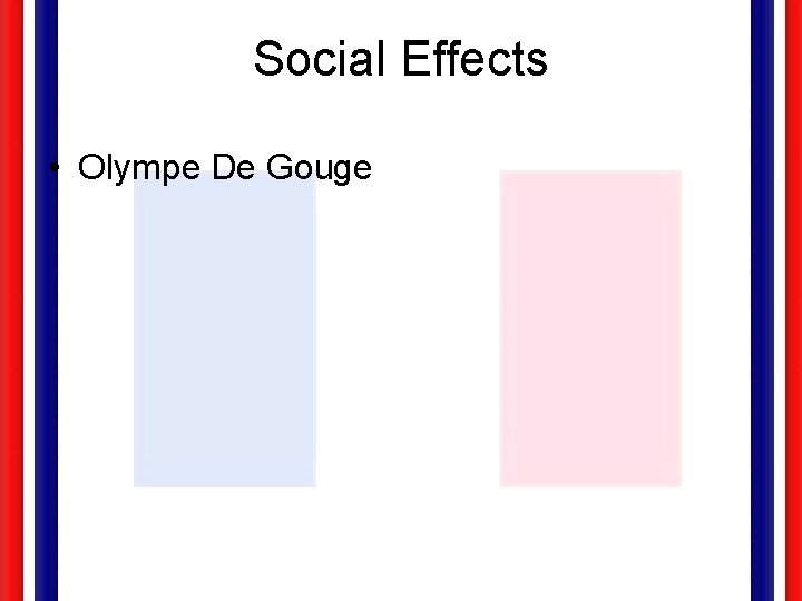 Social Effects • Olympe De Gouge 