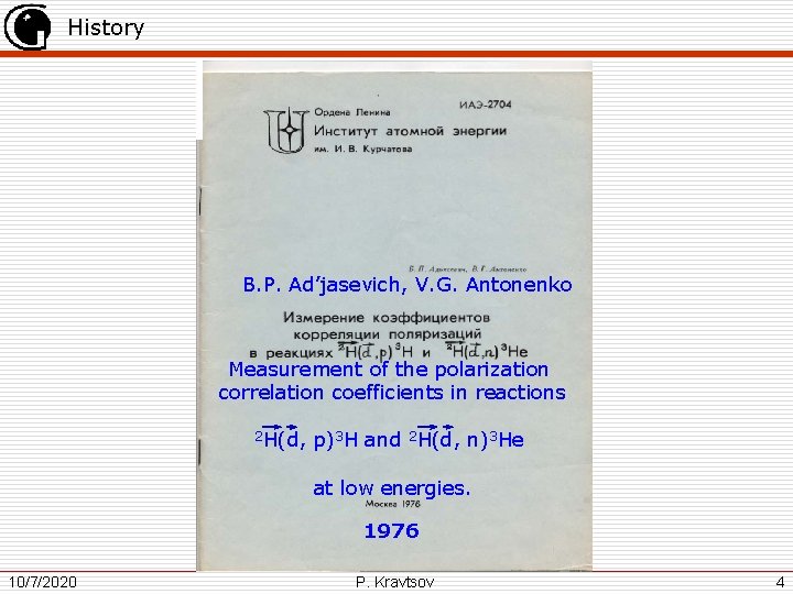 History B. P. Ad’jasevich, V. G. Antonenko Measurement of the polarization correlation coefficients in