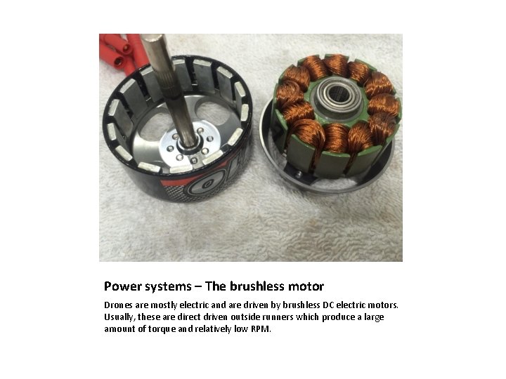 Power systems – The brushless motor Drones are mostly electric and are driven by