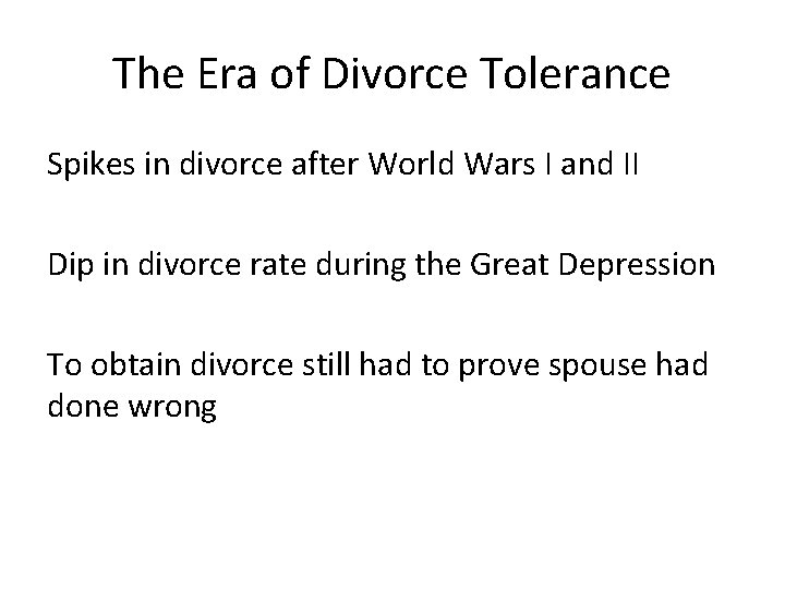 The Era of Divorce Tolerance Spikes in divorce after World Wars I and II