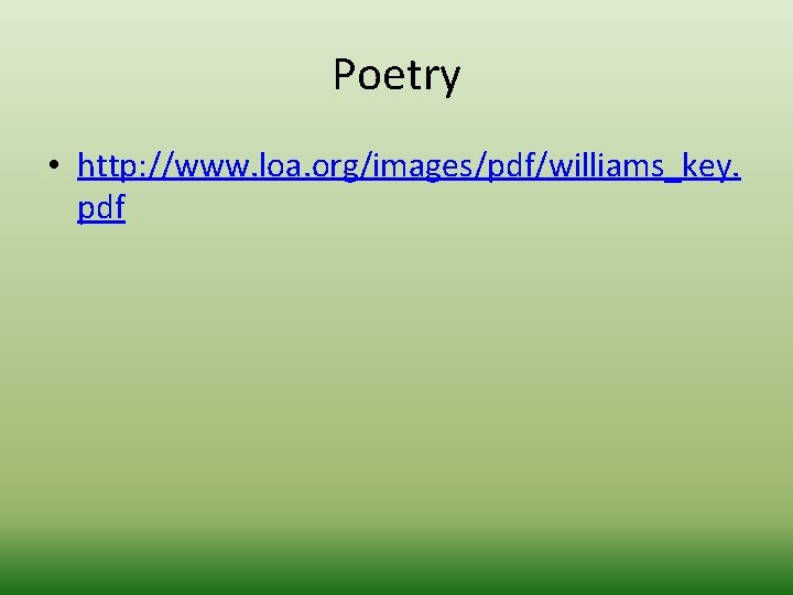 Poetry • http: //www. loa. org/images/pdf/williams_key. pdf 