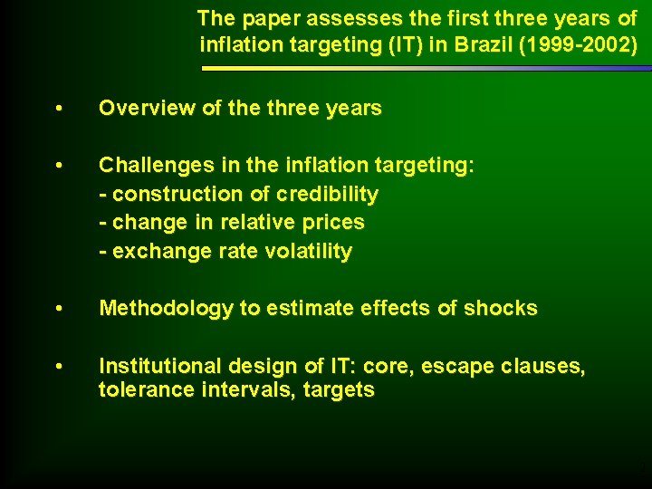 The paper assesses the first three years of inflation targeting (IT) in Brazil (1999