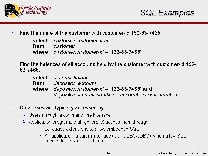 SQL Examples n Find the name of the customer with customer-id 192 -83 -7465: SQL Examples n Find the name of the customer with customer-id 192 -83 -7465: