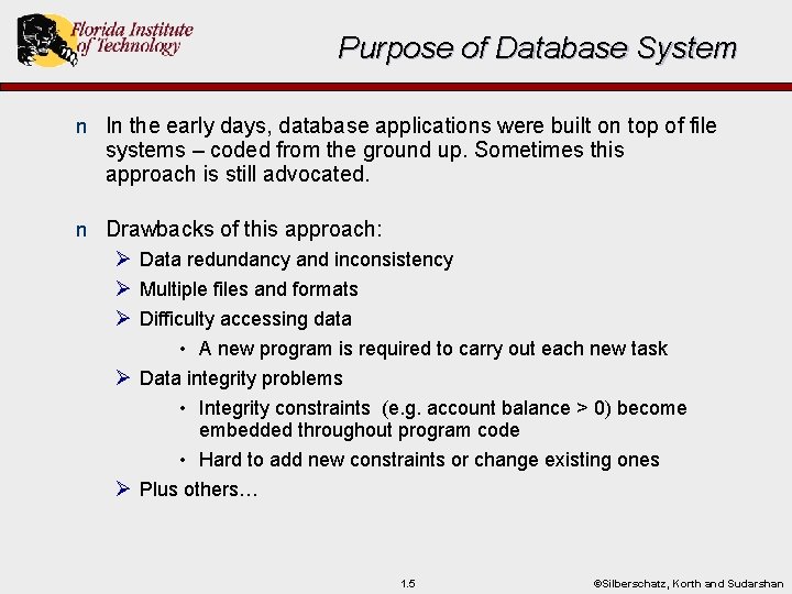 Purpose of Database System n In the early days, database applications were built on Purpose of Database System n In the early days, database applications were built on