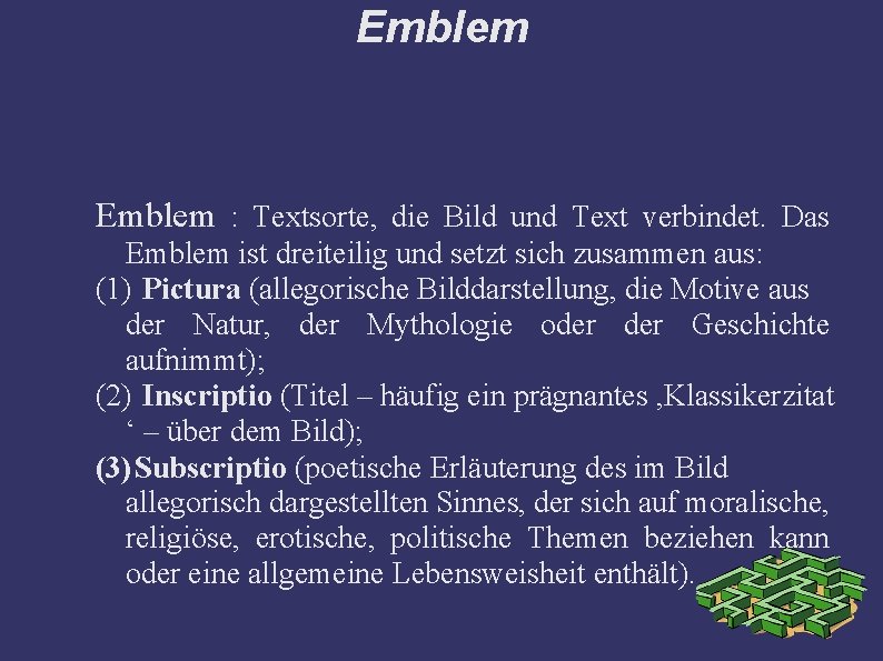 Emblem : Textsorte, die Bild und Text verbindet. Das Emblem ist dreiteilig und setzt