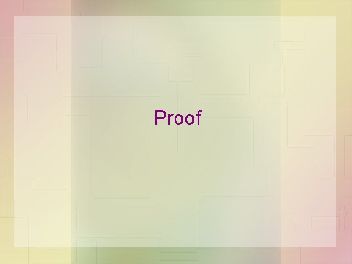 Proof Proof