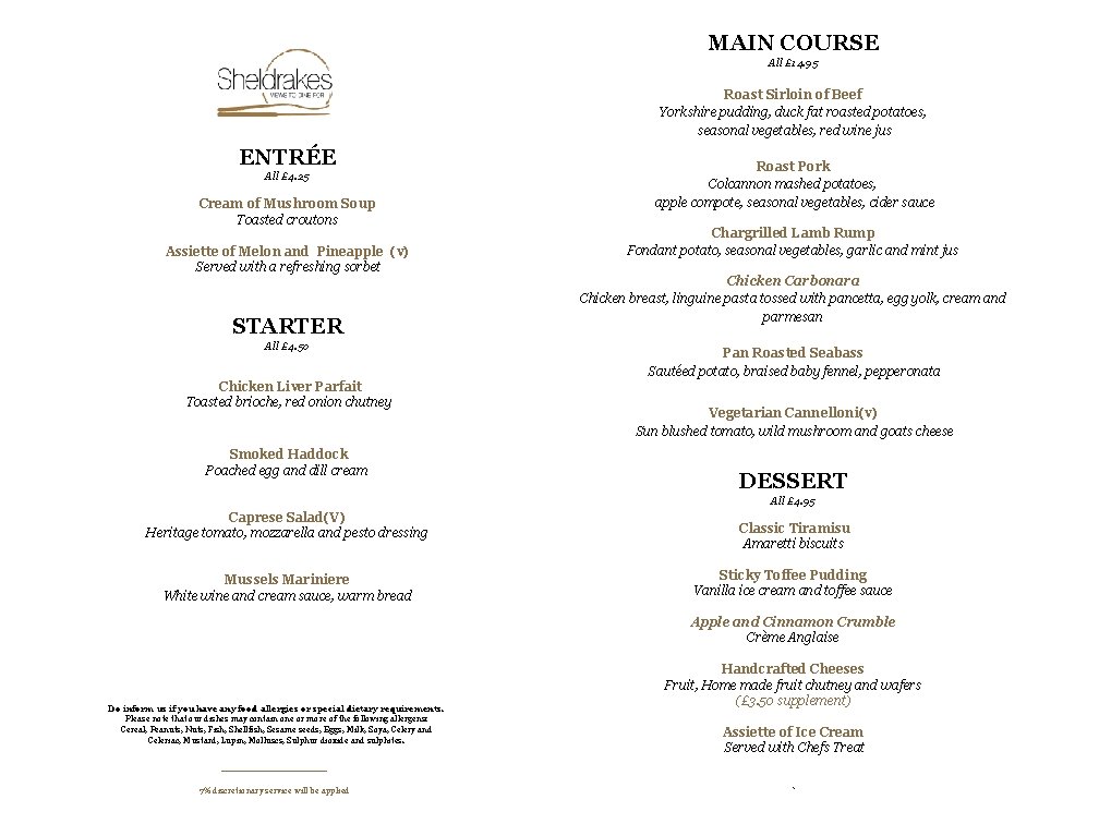 MAIN COURSE All £ 14. 95 ENTRÉE All £ 4. 25 Cream of Mushroom