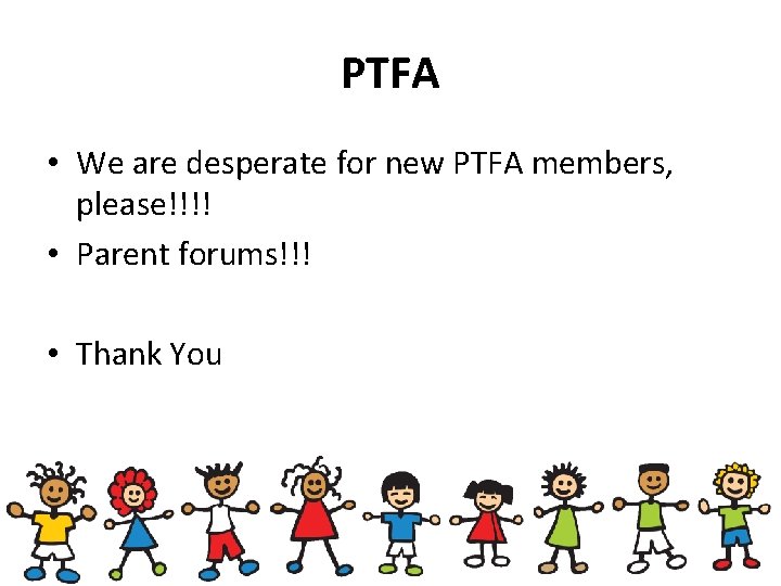 PTFA • We are desperate for new PTFA members, please!!!! • Parent forums!!! •