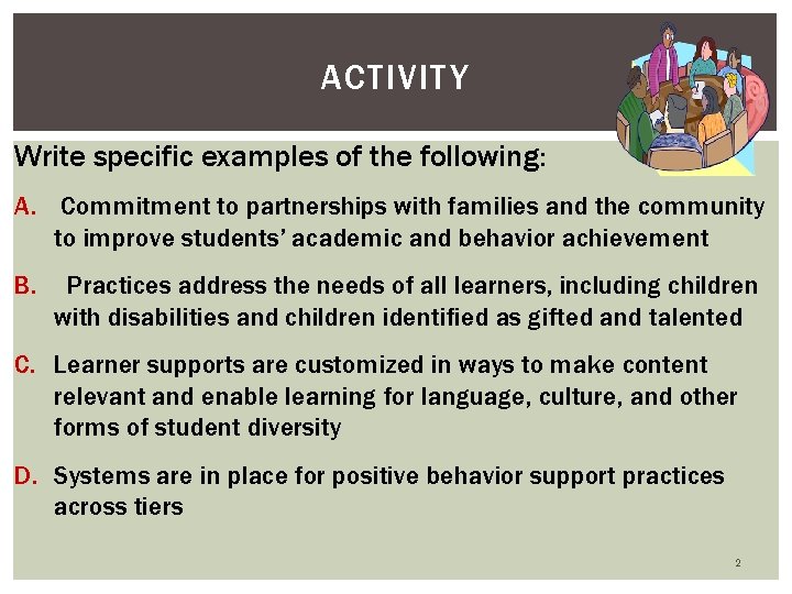 ACTIVITY Write specific examples of the following: A. Commitment to partnerships with families and