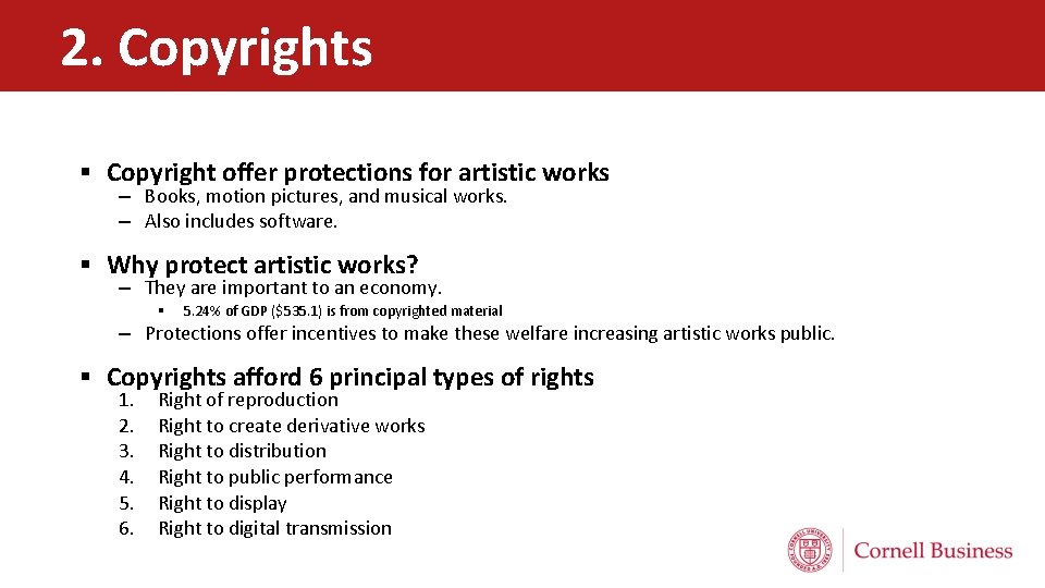 2. Copyrights § Copyright offer protections for artistic works – Books, motion pictures, and