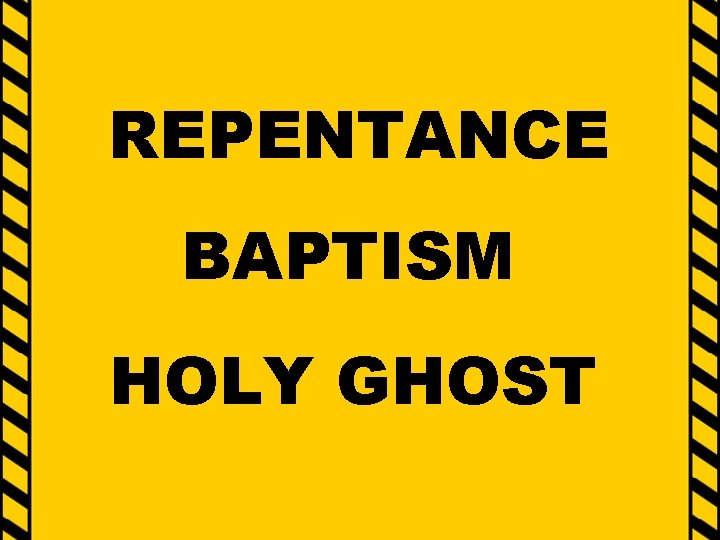 REPENTANCE BAPTISM HOLY GHOST 