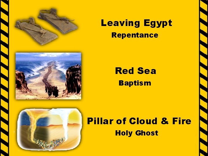 Leaving Egypt Repentance Red Sea Baptism Pillar of Cloud & Fire Holy Ghost 