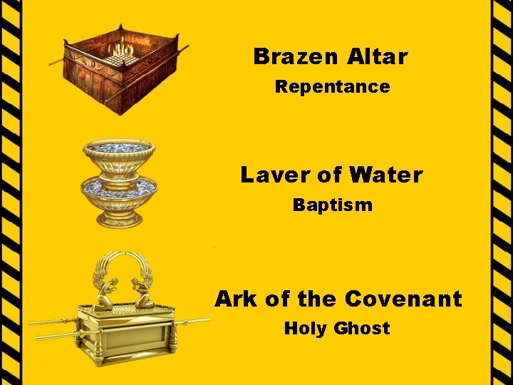 Brazen Altar Repentance Laver of Water Baptism Ark of the Covenant Holy Ghost 