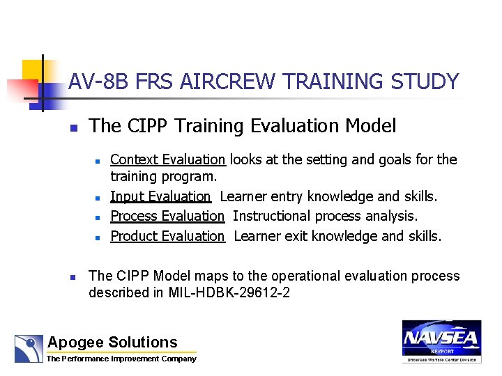 AV-8 B FRS AIRCREW TRAINING STUDY n The CIPP Training Evaluation Model n n