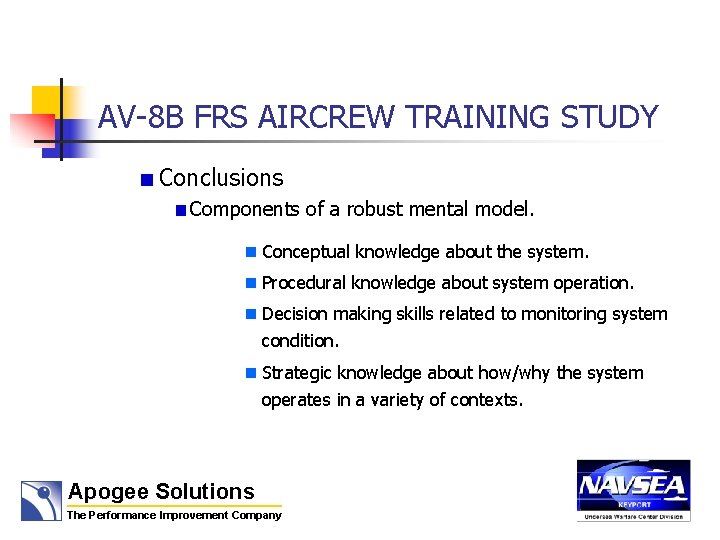 AV-8 B FRS AIRCREW TRAINING STUDY Conclusions Components of a robust mental model. n