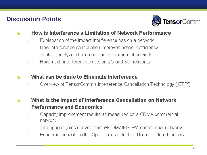 Discussion Points How is Interference a Limitation of Network Performance • Explanation of the