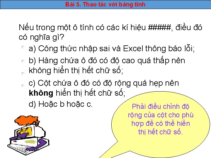Bài 5. Thao tác với bảng tính Nếu trong một ô tính có các