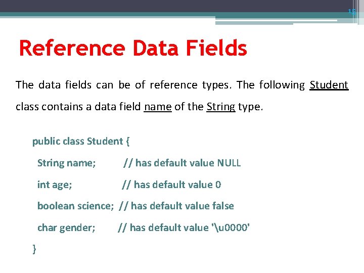 15 Reference Data Fields The data fields can be of reference types. The following 15 Reference Data Fields The data fields can be of reference types. The following