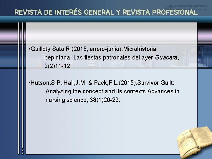 REVISTA DE INTERÉS GENERAL Y REVISTA PROFESIONAL • Guilloty Soto, R. (2015, enero-junio). Microhistoria