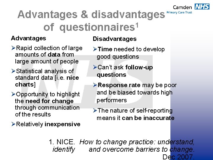 Advantages & disadvantages of questionnaires 1 Advantages Disadvantages ØRapid collection of large amounts of