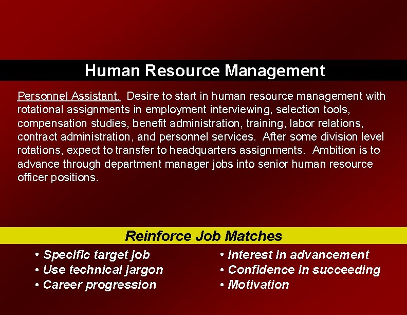 Human Resource Management Personnel Assistant. Desire to start in human resource management with rotational