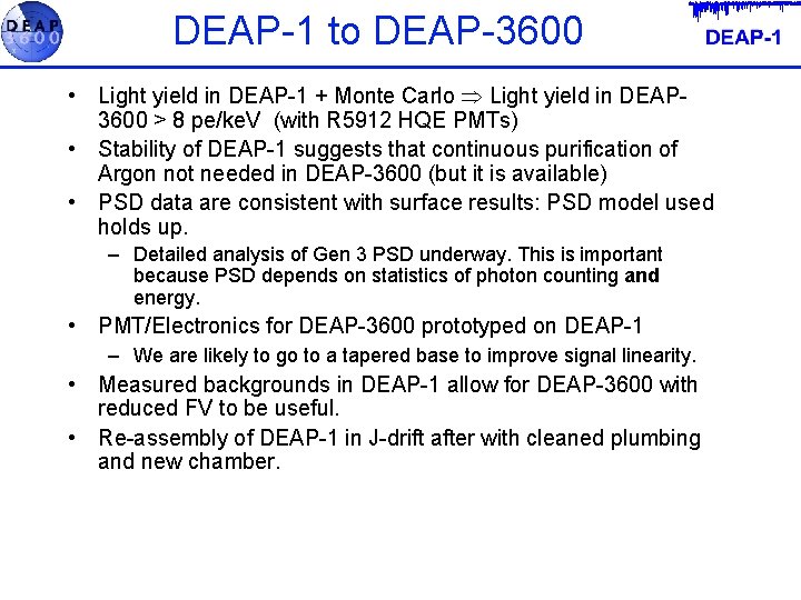 DEAP-1 to DEAP-3600 • Light yield in DEAP-1 + Monte Carlo Light yield in