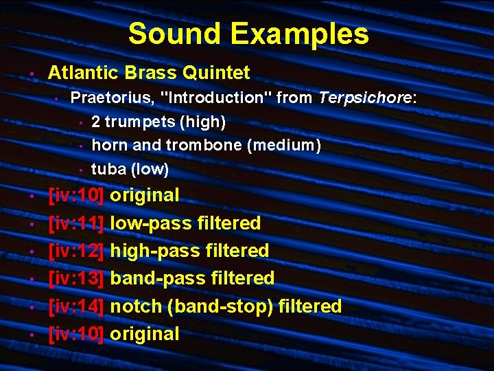 Sound Examples • Atlantic Brass Quintet • • Praetorius, "Introduction" from Terpsichore: • 2