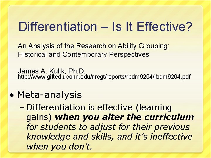 Differentiation – Is It Effective? An Analysis of the Research on Ability Grouping: Historical