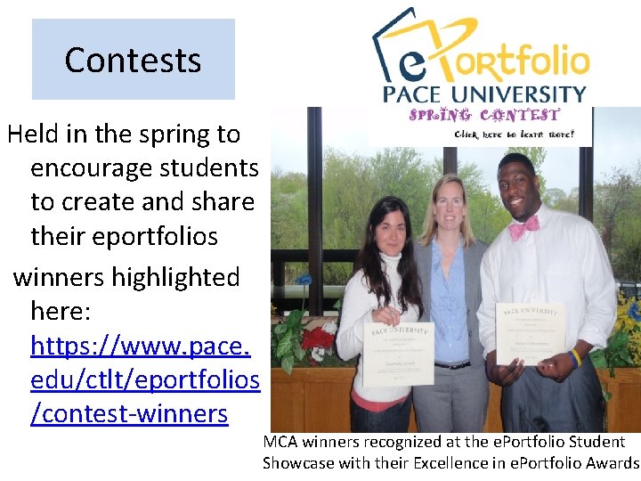 Contests Held in the spring to encourage students to create and share their eportfolios