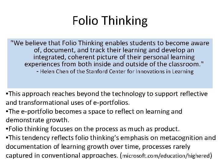 Folio Thinking "We believe that Folio Thinking enables students to become aware of, document,