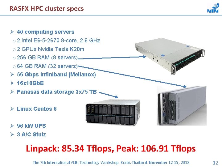 RASFX HPC cluster specs Ø 40 computing servers o 2 Intel E 6 -5