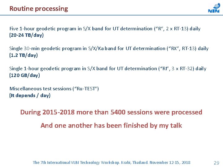 Routine processing Five 1 -hour geodetic program in S/X band for UT determination (“R”,