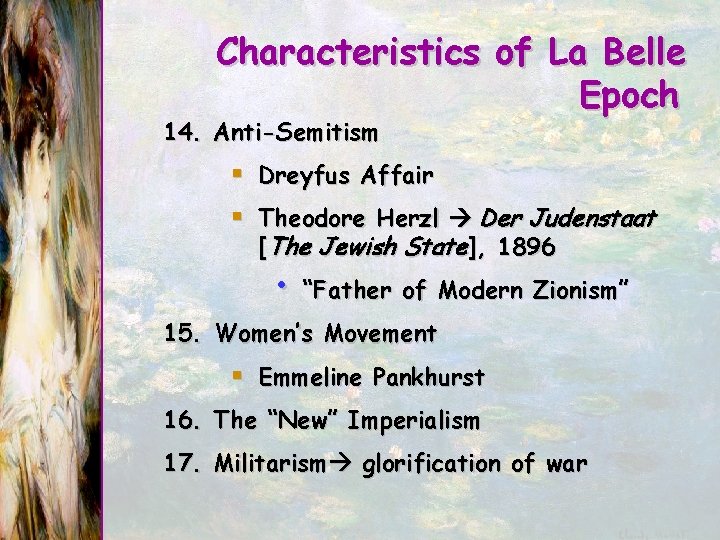 Characteristics of La Belle Epoch 14. Anti-Semitism § Dreyfus Affair § Theodore Herzl Der