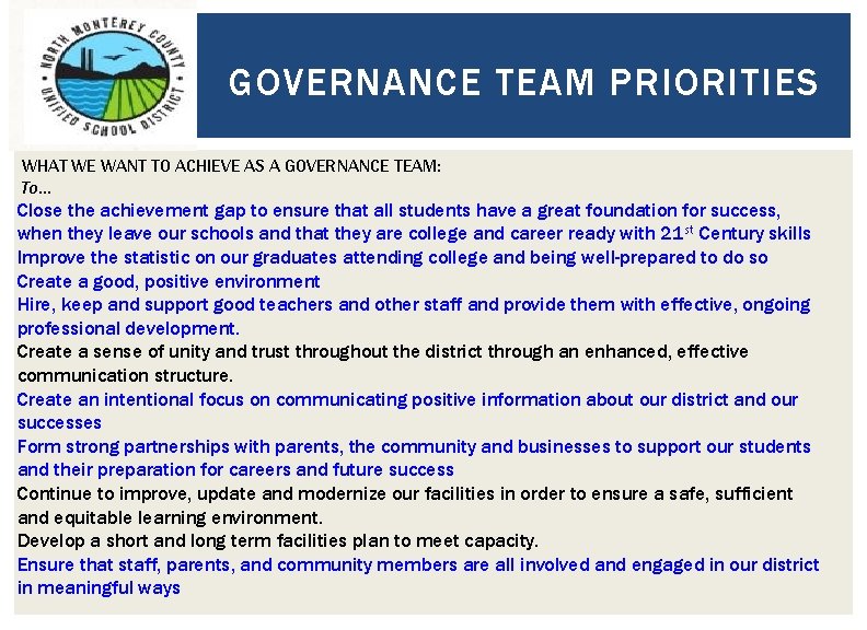 GOVERNANCE TEAM PRIORITIES WHAT WE WANT TO ACHIEVE AS A GOVERNANCE TEAM: To… Close