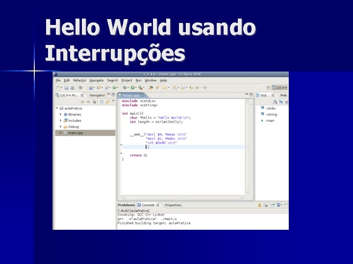 Hello World usando Interrupções 