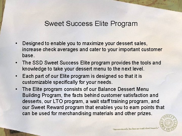 Sweet Success Elite Program • Designed to enable you to maximize your dessert sales,