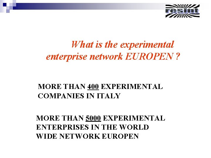What is the experimental enterprise network EUROPEN ? MORE THAN 400 EXPERIMENTAL COMPANIES IN