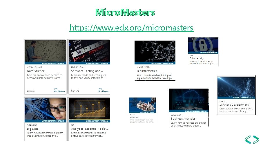 Micro. Masters https: //www. edx. org/micromasters 