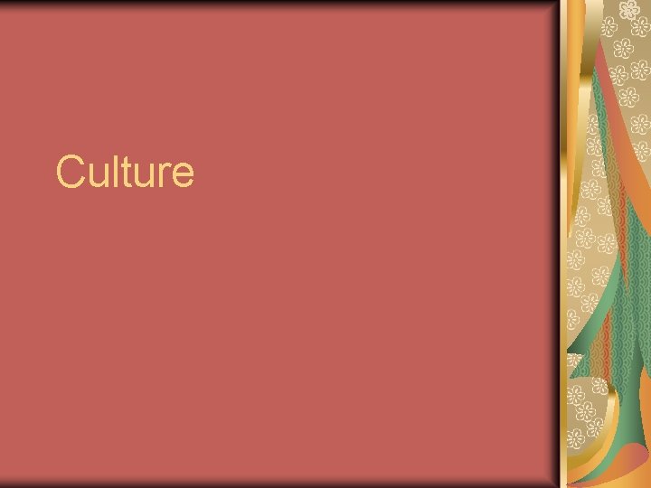 Culture 